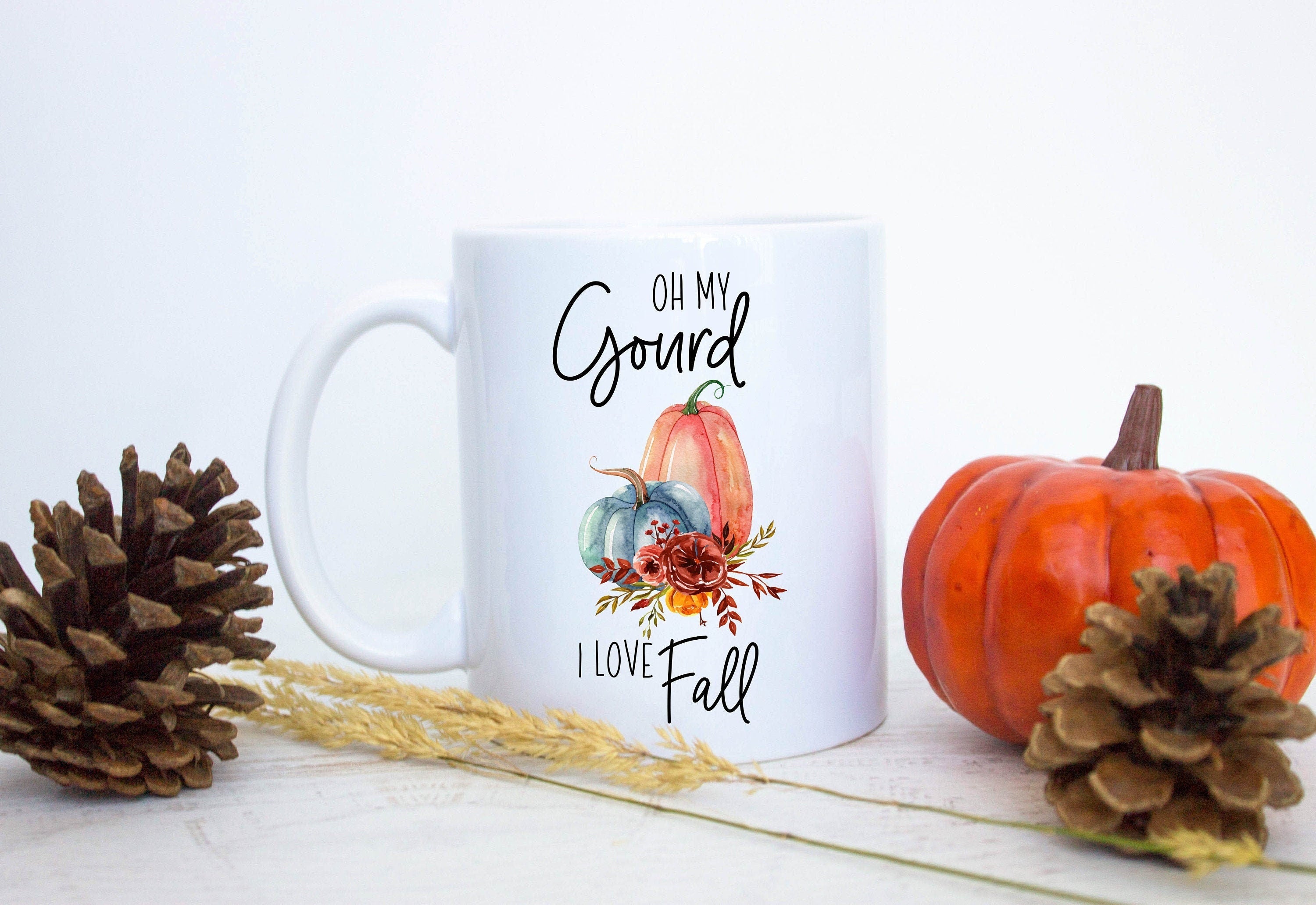 Oh My Gourd I Love Fall - White Ceramic Mug