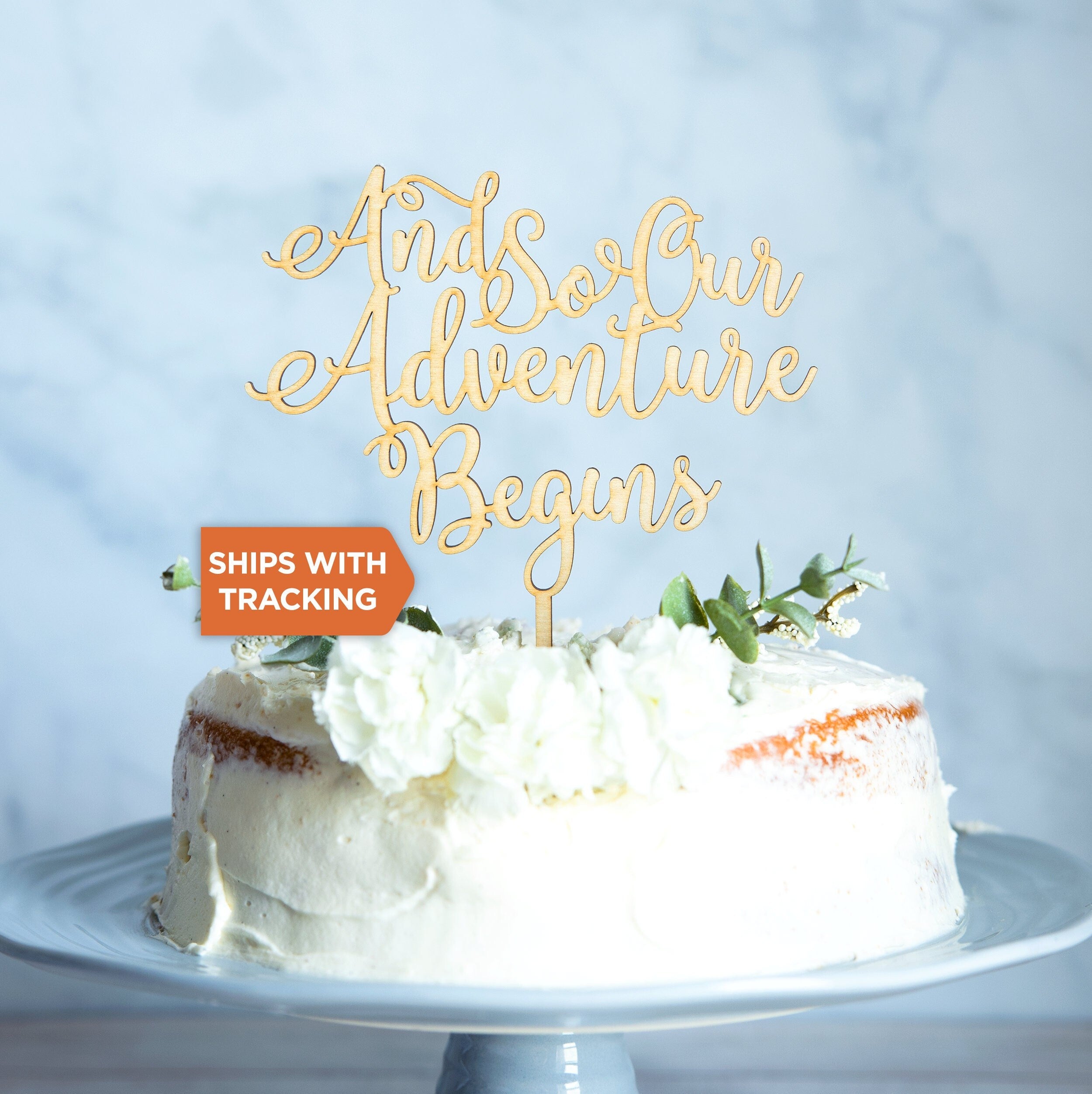And So Our Adventure Begins Wedding Cake Topper