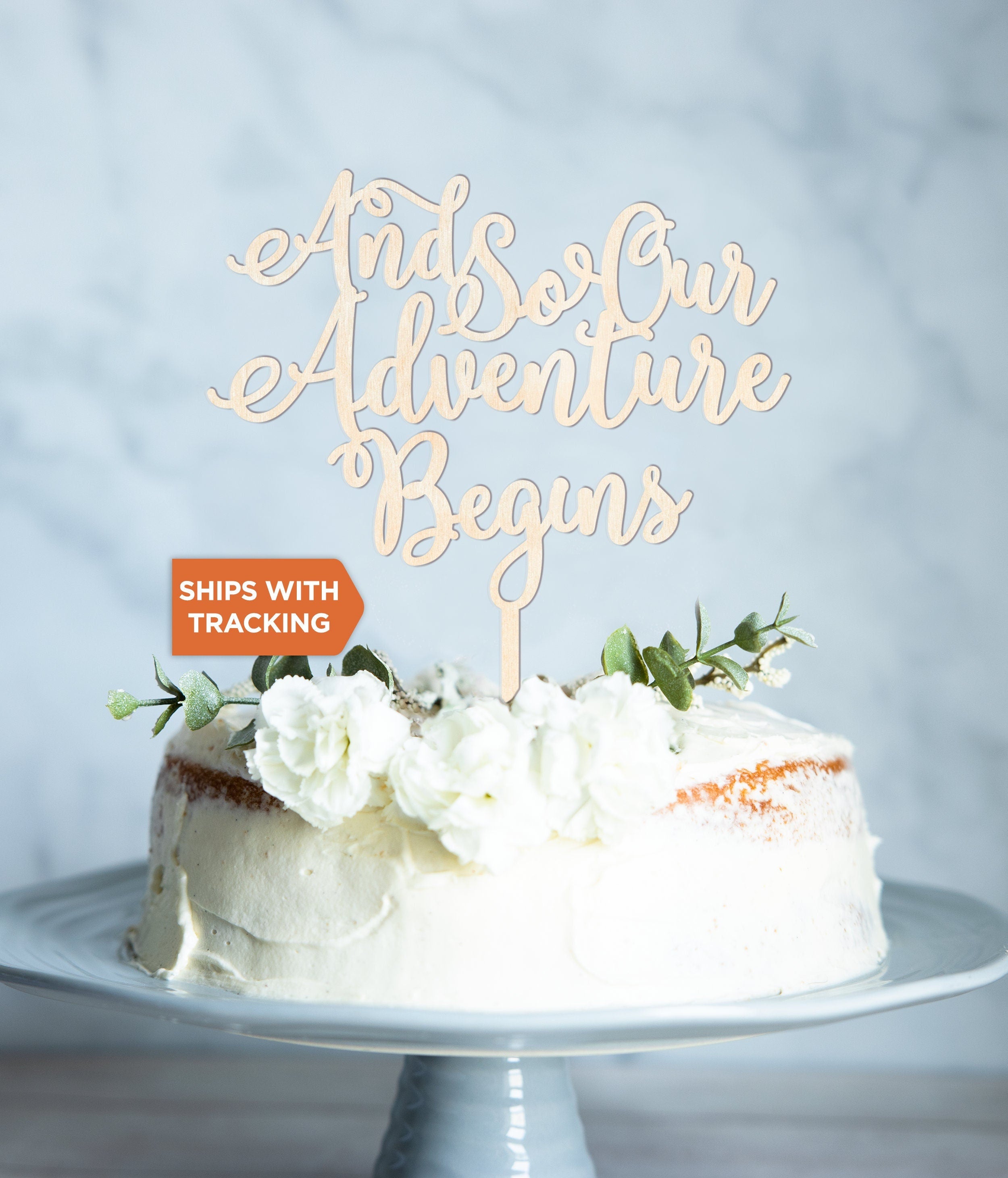 And So Our Adventure Begins Wedding Cake Topper