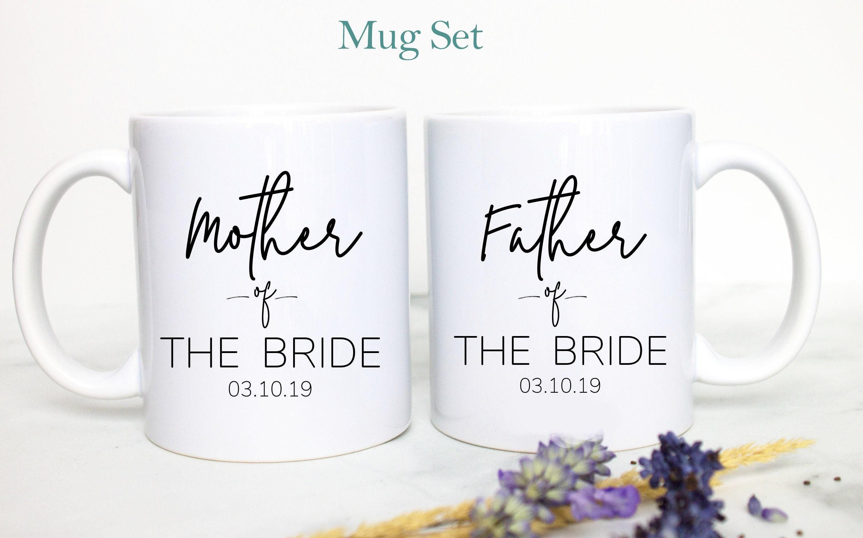Father of the Bride Mother of the Bride Individual or Mug Set Custom Name With Date - White Ceramic Mug
