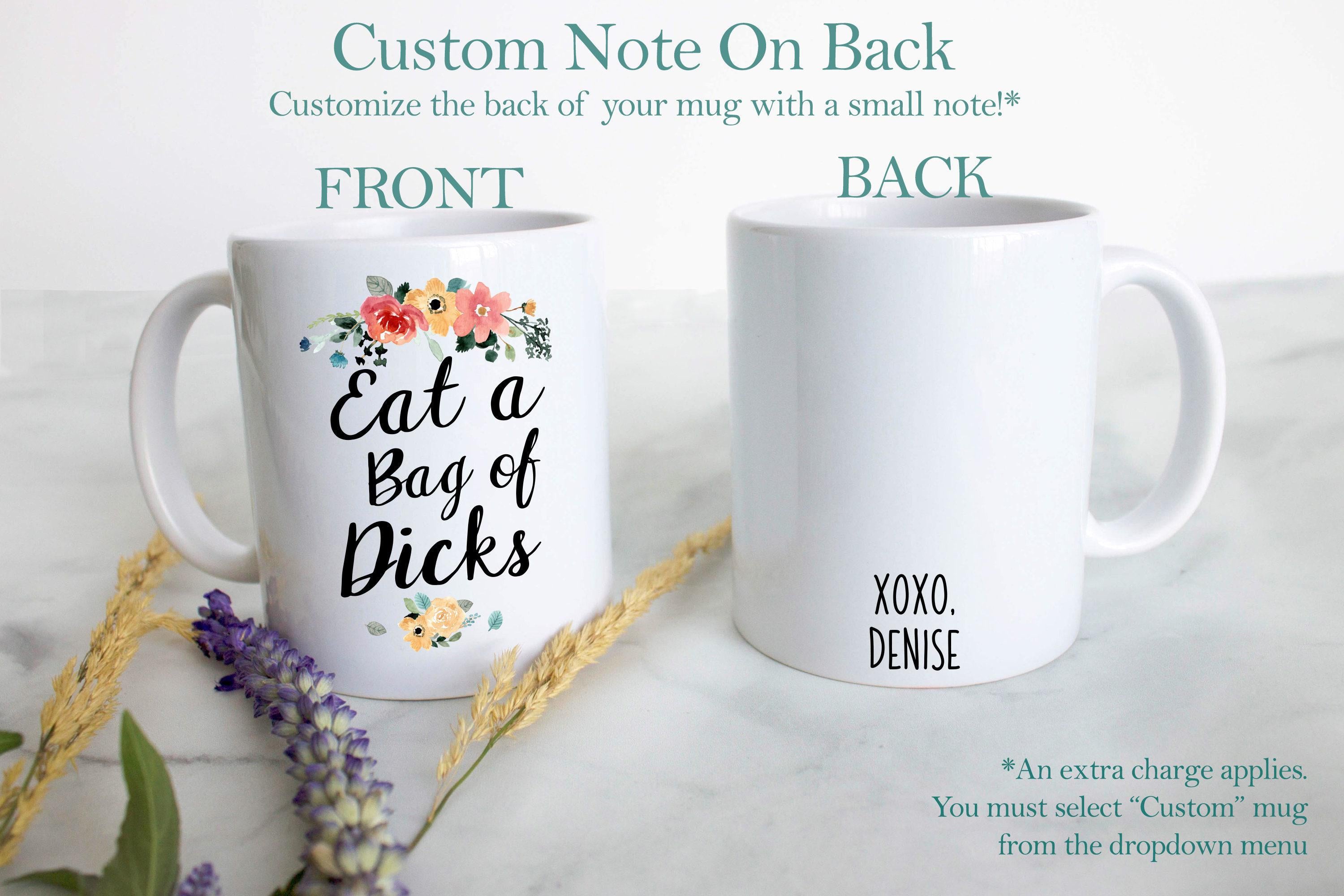 Eat a Bag of Dicks Mug - White Ceramic Mug