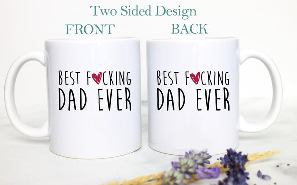 Best Fucking Dad - White Ceramic Mug