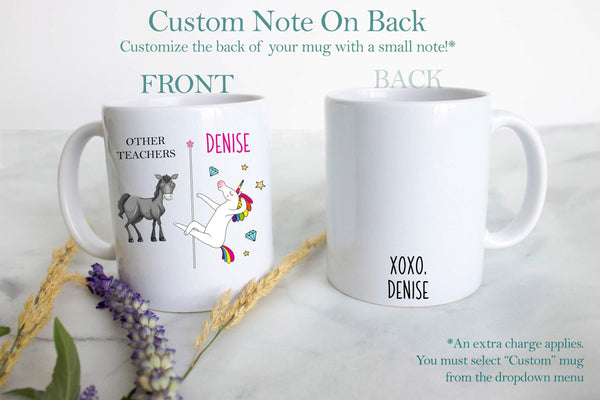 Other Teachers Vs. You Unicorn - White Ceramic Mug
