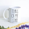 Tears of my Staff Boss Mug