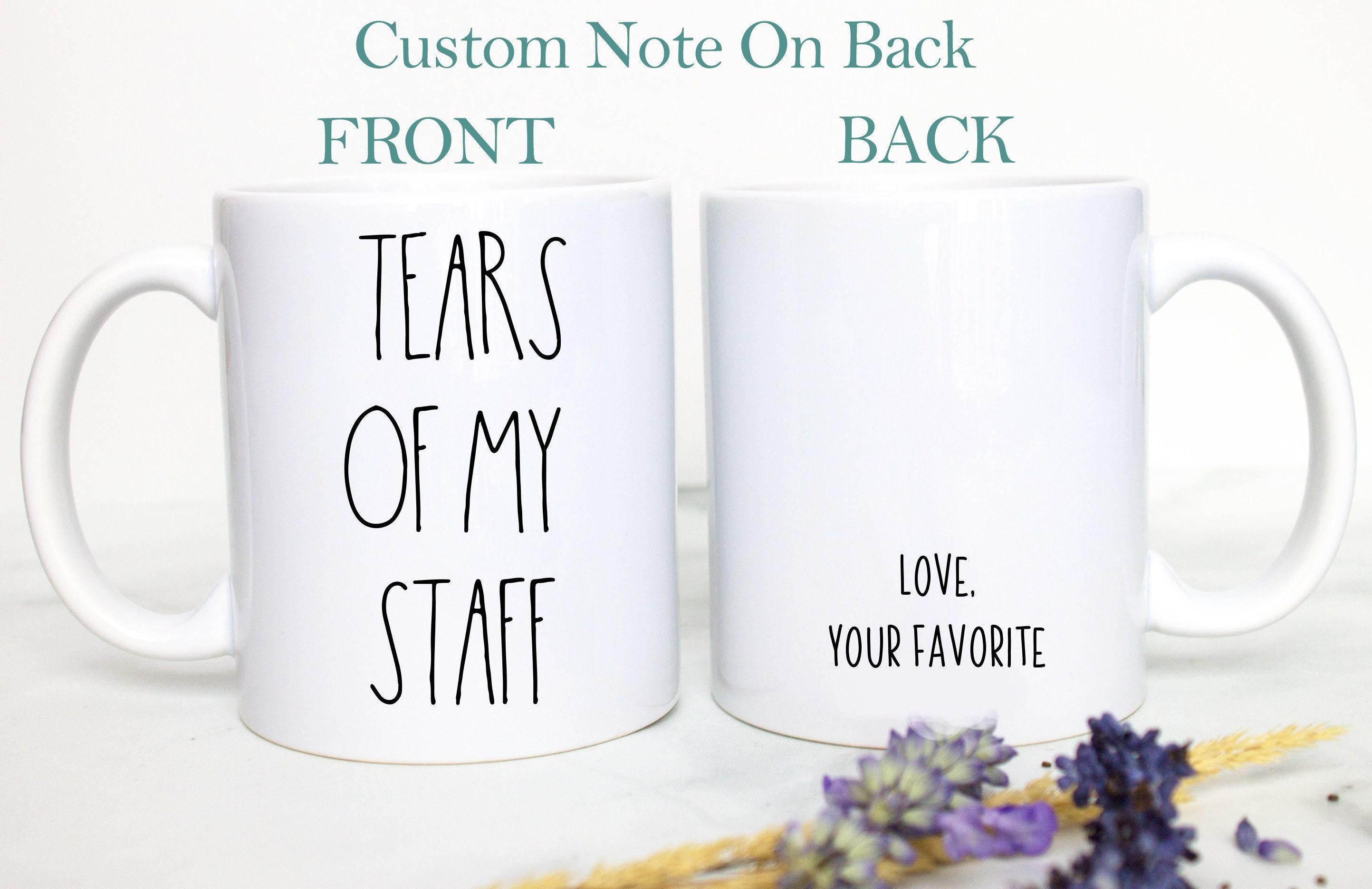 Tears of my Staff Boss Mug