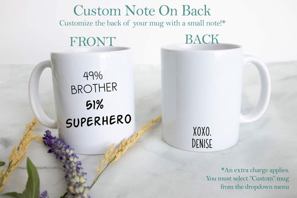 49% Brother 51% Superhero - White Ceramic Mug