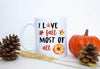 I Love Fall Most Of All - White Ceramic Mug