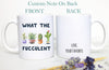 What the Fucculent Plant Lady Mug