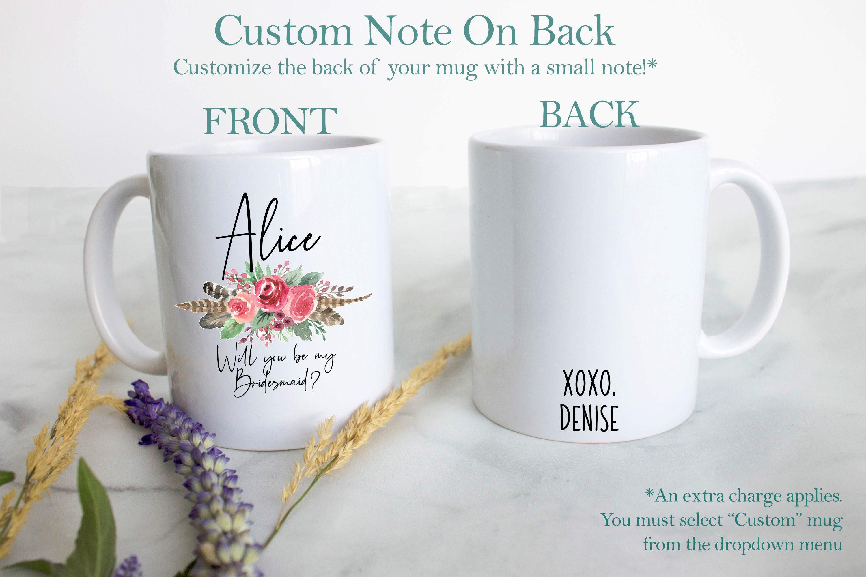 Bohemian Boho Floral Will You Be My Bridesmaid Custom Name - White Ceramic Mug