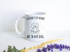 Namastay Home With My Dog - White Ceramic Mug