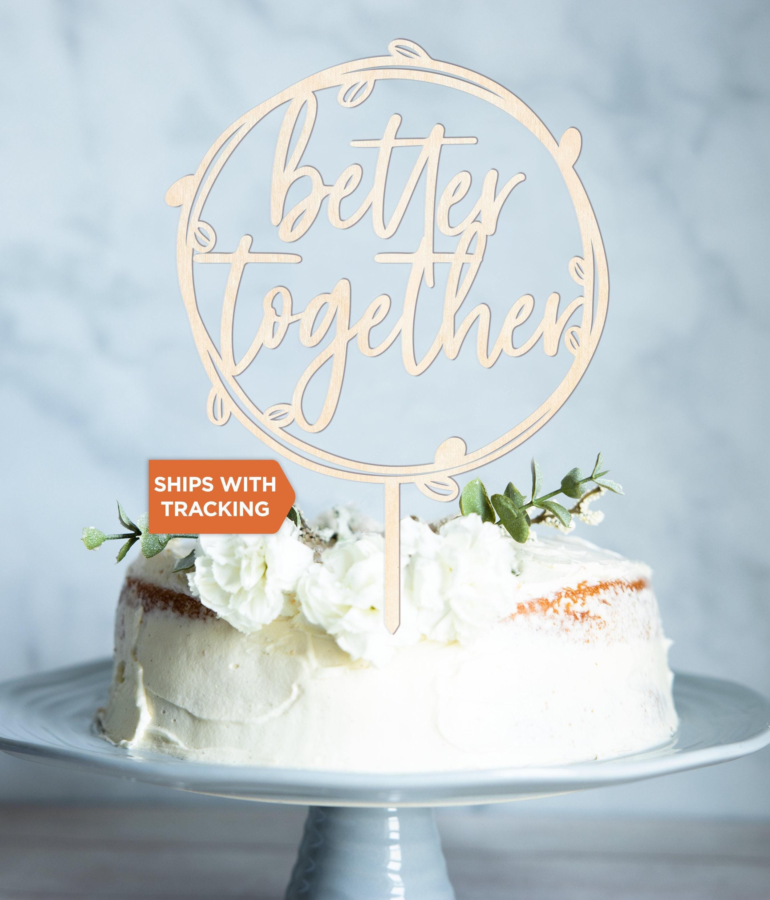 Better Together Wedding Cake Topper