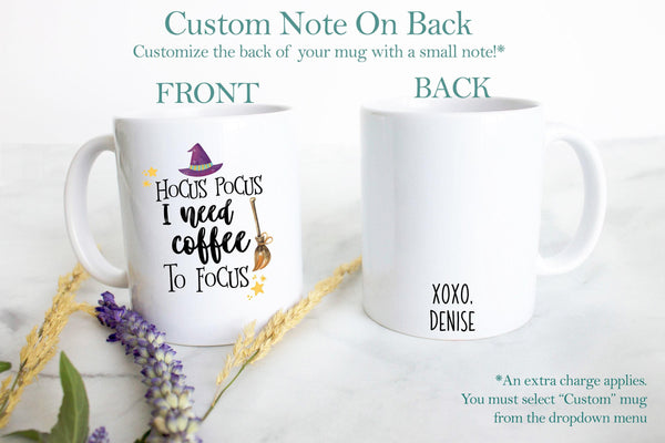 Hocus Pocus I Need Coffee To Focus - White Ceramic Mug