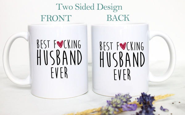 Best Fucking Husband (Uncensored) - White Ceramic Mug