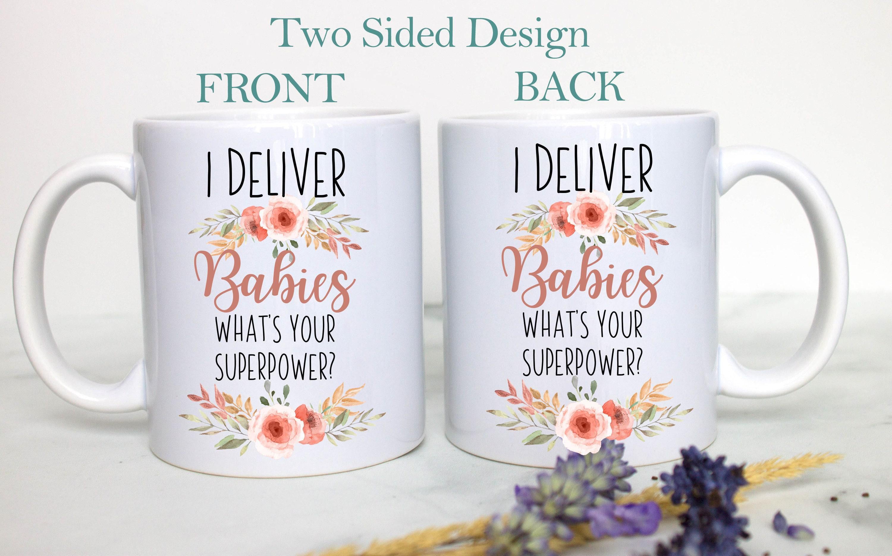 I Deliver Babies, What's Your Superpower? Peach - White Ceramic Mug