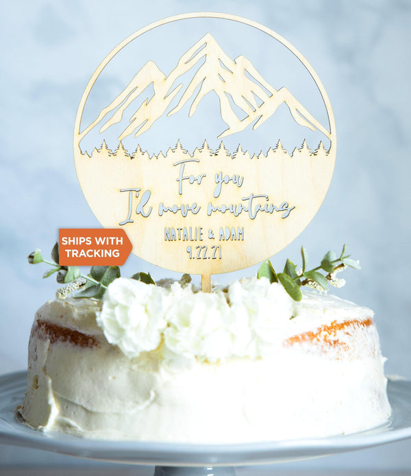 Custom Name For You I'd Move Mountains Wedding Cake Topper