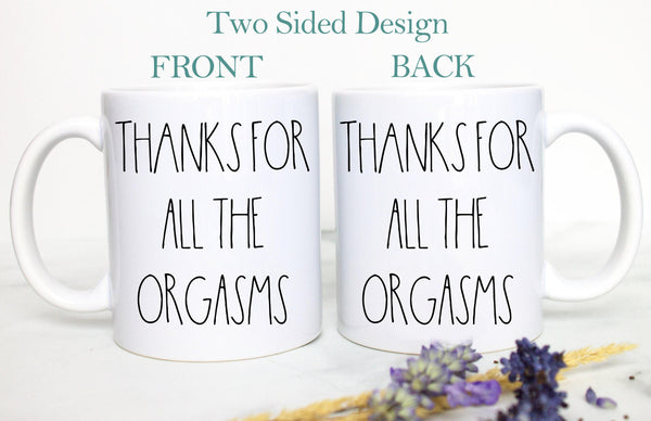 Thanks for All the Orgasms Mug