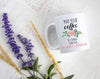 May Your Coffee Be Stronger Than Your Daughter's Attitude - White Ceramic Mug