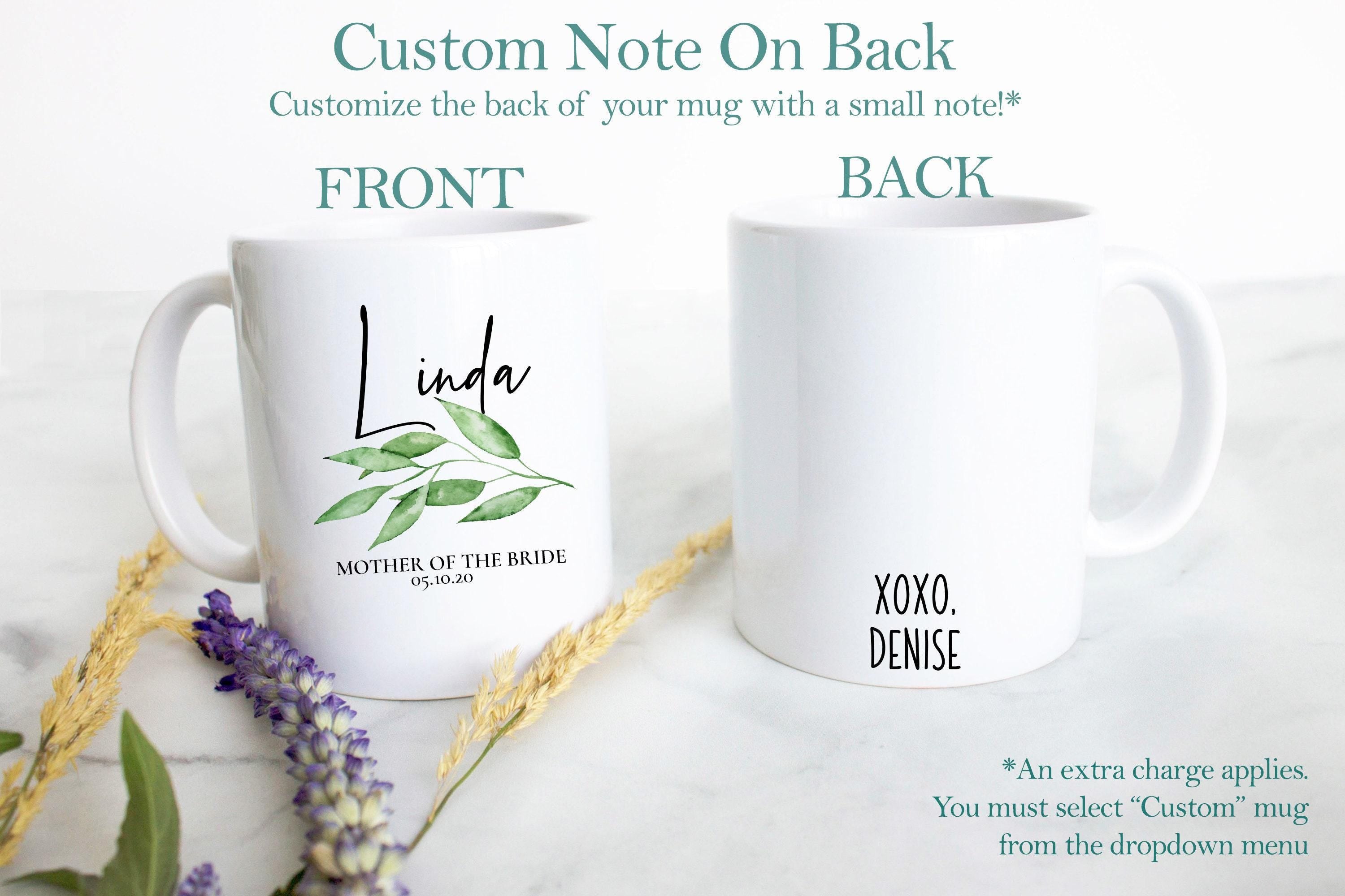 Greenery Eucalyptus Leaf Mother of the Groom, Mother of the Bride Custom Name - White Ceramic Mug