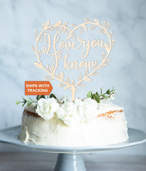 I Love You I Know Wedding Cake Topper