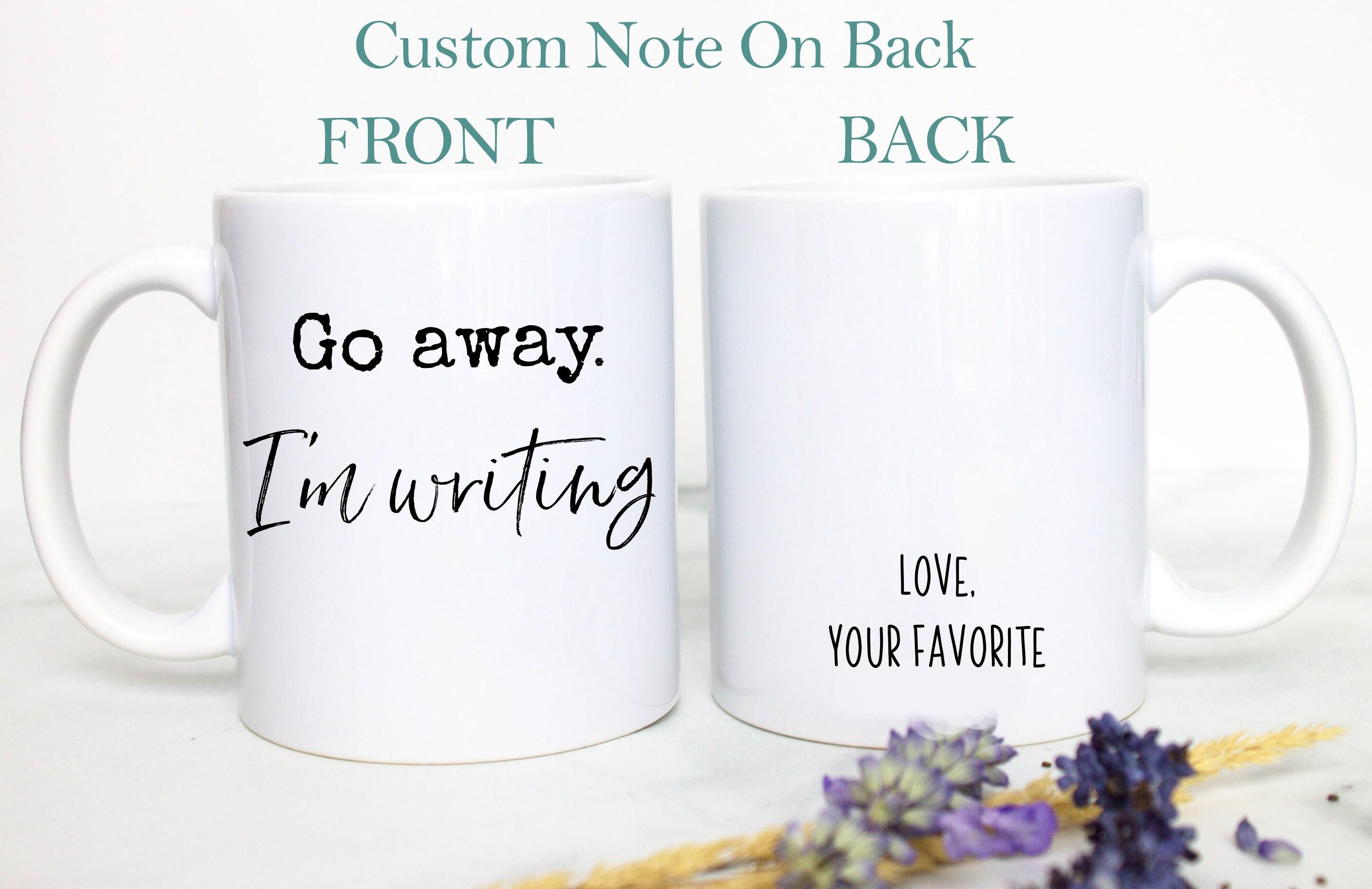 Go Away I'm Writing Mug