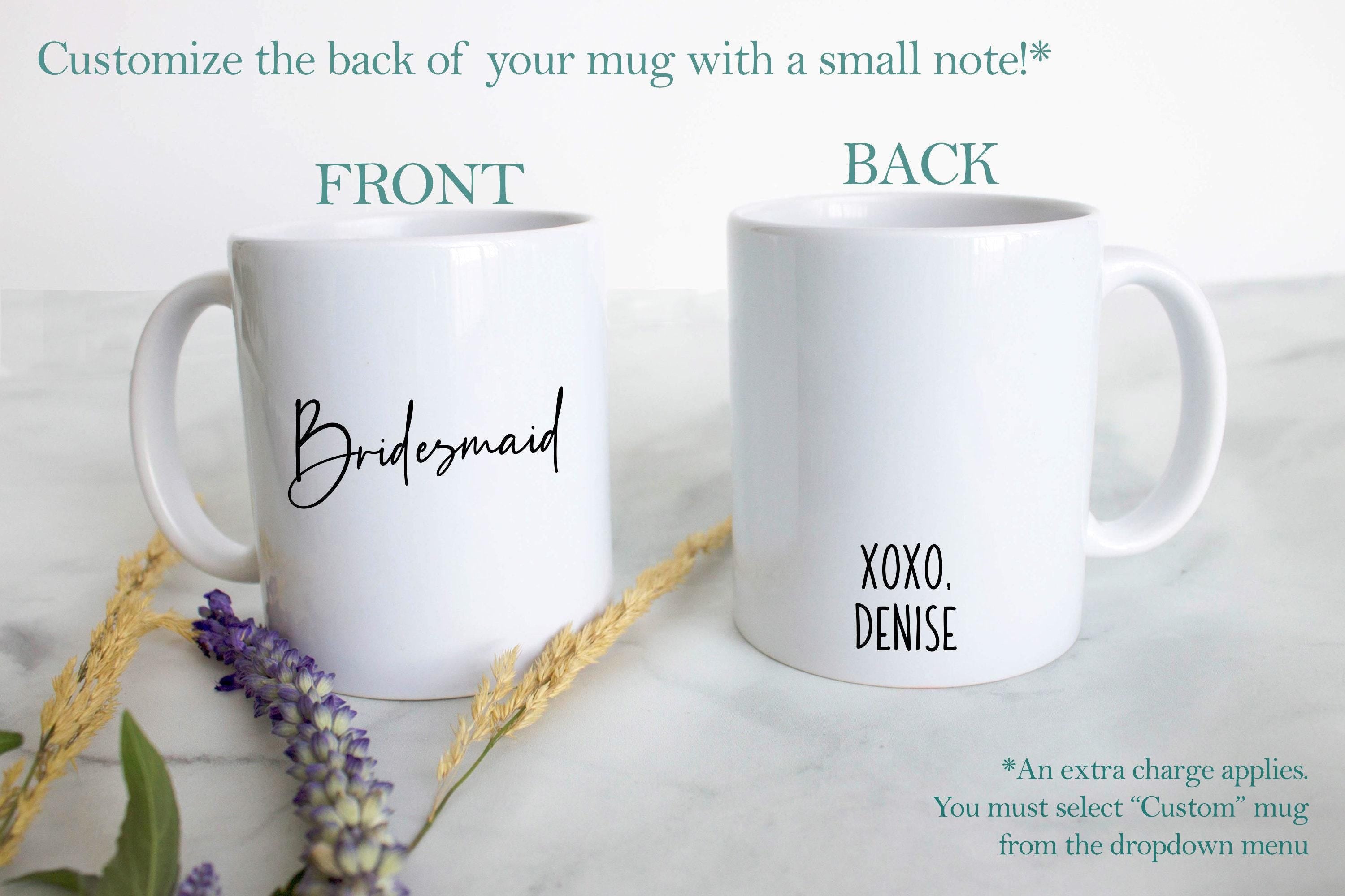 Bridesmaid Mug - White Ceramic Mug