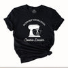 Suport Your Local Cookie Dealer T-Shirt