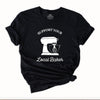 Suport Your Local Baker T-Shirt