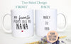 My Favorite People Call Me Nana - White Ceramic Mug
