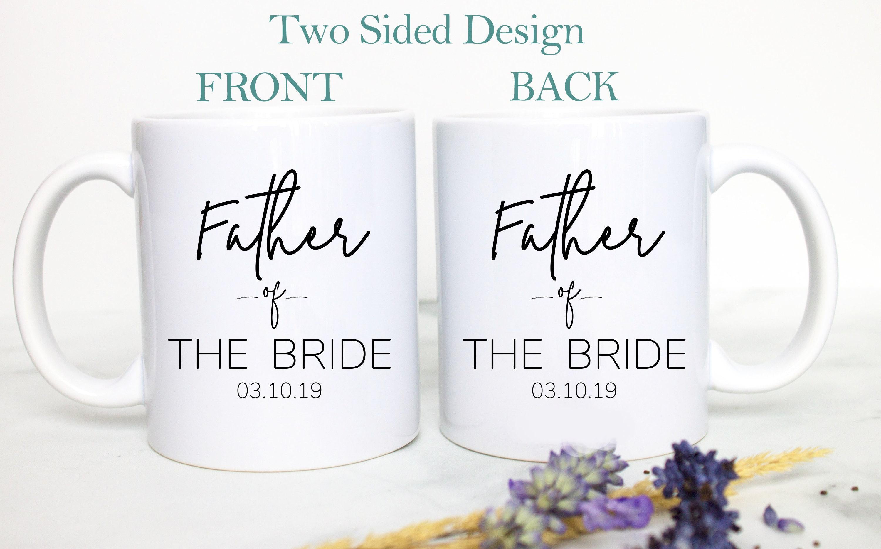 Father of the Bride Mother of the Bride Individual or Mug Set Custom Name With Date - White Ceramic Mug