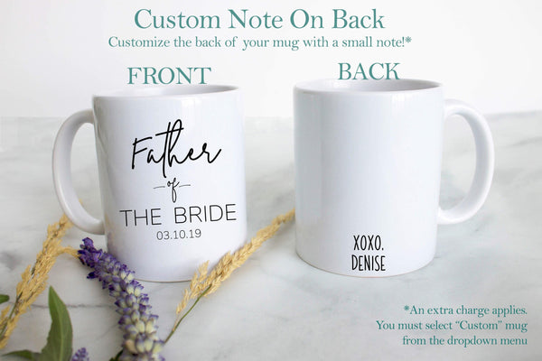 Father of the Bride Mother of the Bride Individual or Mug Set Custom Name With Date - White Ceramic Mug