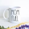 Mom Fuel Mug