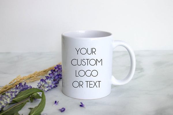 Personalized Custom Text Mug, Personalized Mug, Customized Mug, Custom Gift, Design Your Own Mug, Personalized Mug With Text or Logo