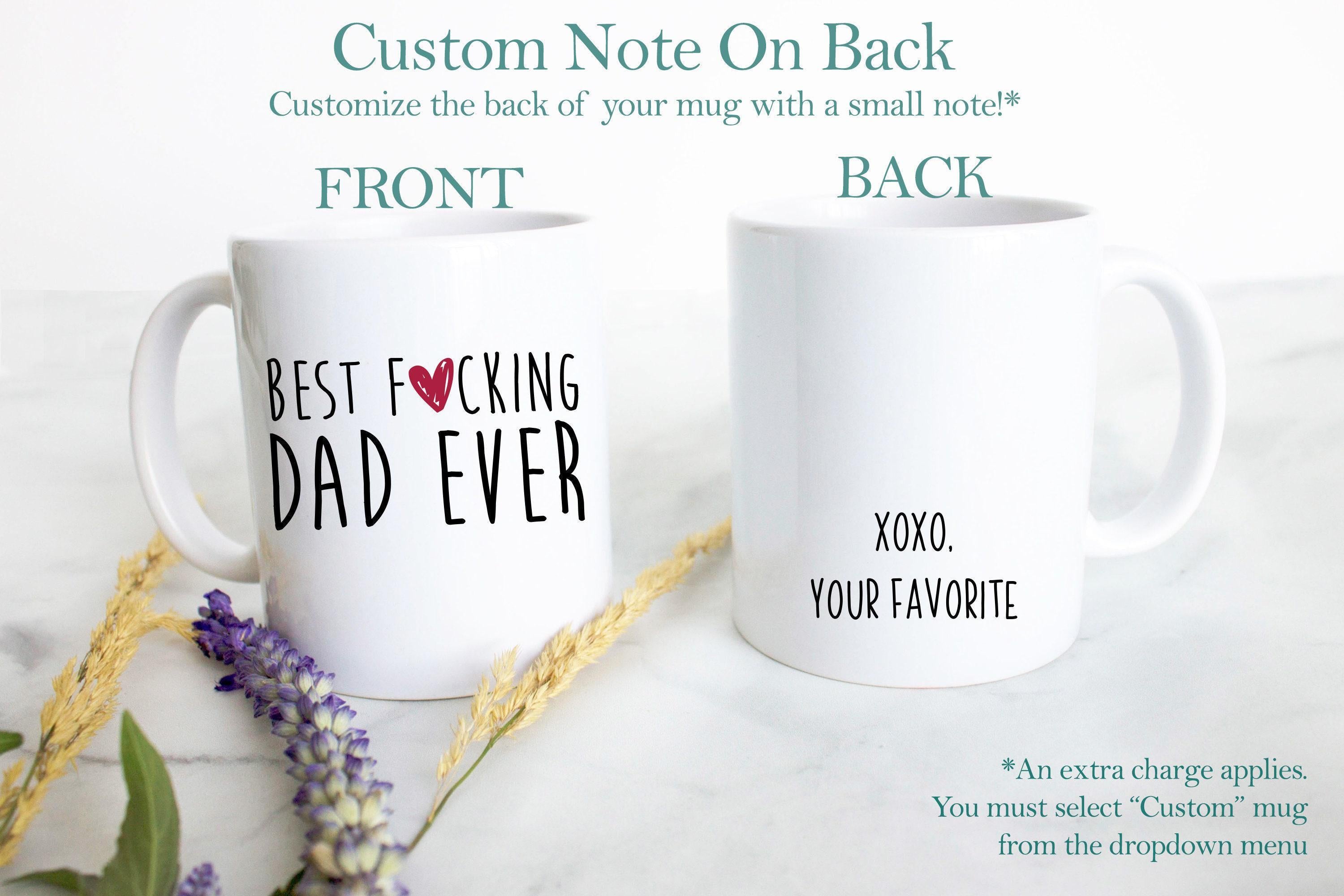 Best Fucking Dad - White Ceramic Mug