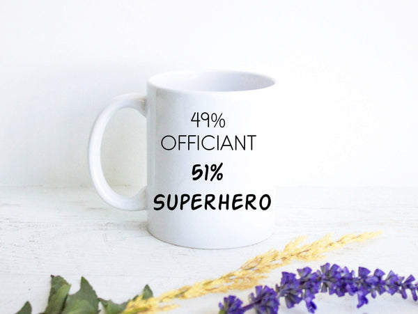49% Officiant 51% Superhero - White Ceramic Mug