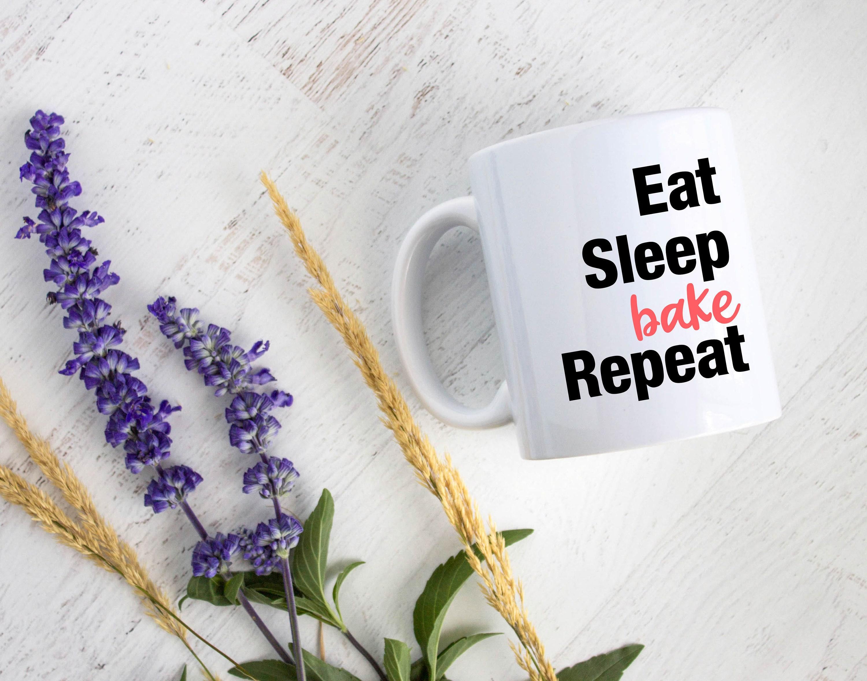 Eat Sleep Bake Repeat - White Ceramic Mug