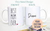 Best Mom Ever Custom Name #2 - White Ceramic Mug