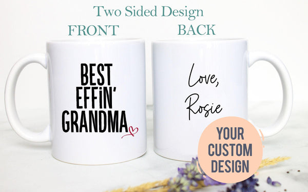 Best Effin Grandma - White Ceramic Mug