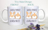 Guess What Corgi Butt- White Ceramic Corgi Mug