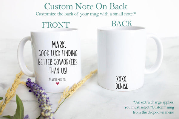 Goodluck and Goodbye Custom Coworker - White Ceramic Mug