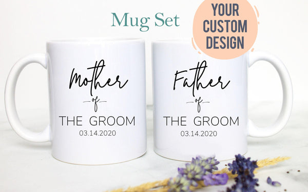 Father of the Groom Mother of the Groom Individual or Mug Set Custom Name With Date - White Ceramic Mug
