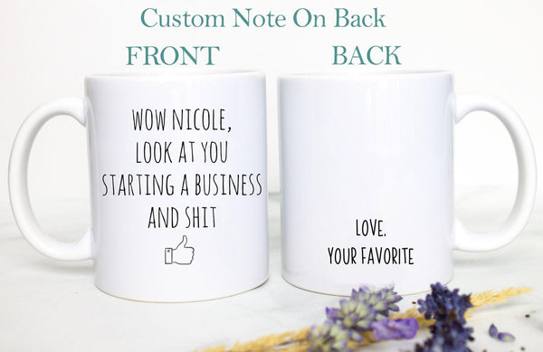 Wow Look At You Starting a New Business Mug