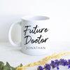 Future Doctor With Custom Name - White Ceramic Mug
