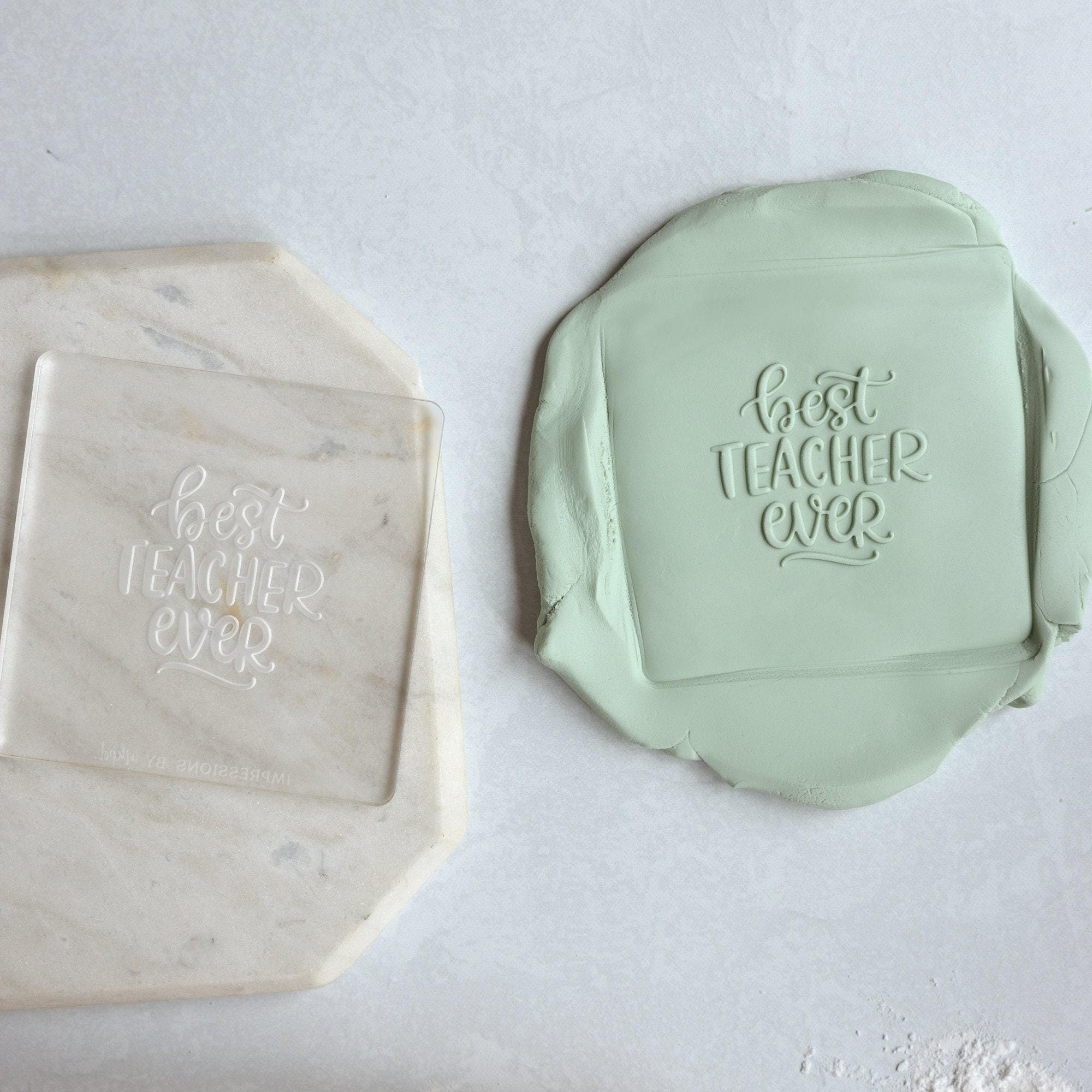Best Teacher Ever Fondant Embosser Stamp and Optional Cutter