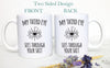 My Third Eye Sees Through Your Shit - White Ceramic Mug