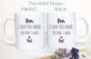 I Love You More The End I Win Mug