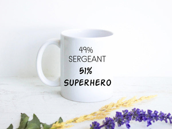 49% Sergeant 51% Superhero - White Ceramic Mug
