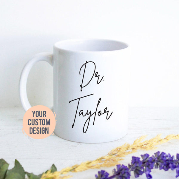 Custom New Doctor Mug