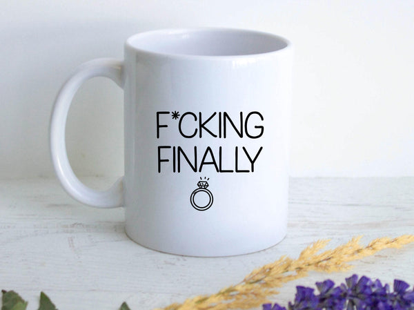 Fucking Finally #2 Custom Name - White Ceramic Mug