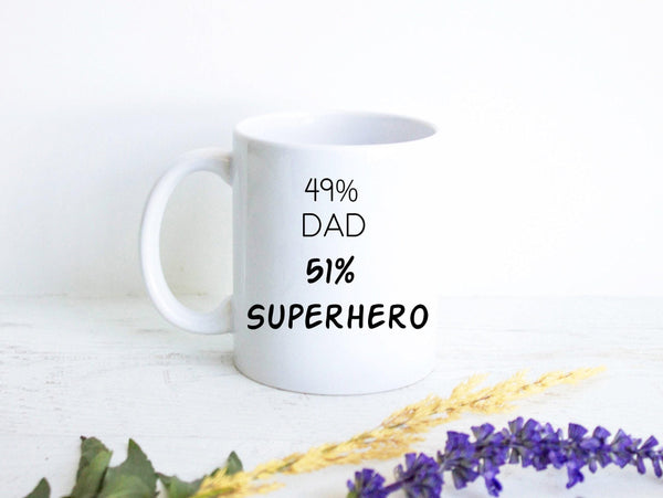 49% Dad 51% Superhero - White Ceramic Mug