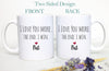 I Love You More The End I Win Mug